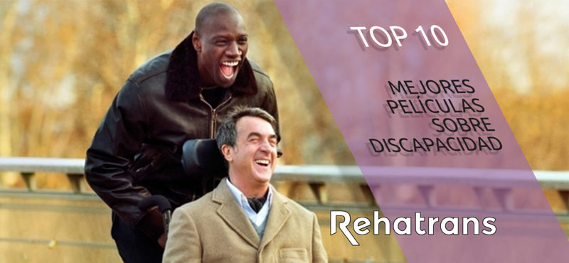 suma Palabra sin embargo Top de las 10 mejores películas sobre discapacidad – Rehatrans